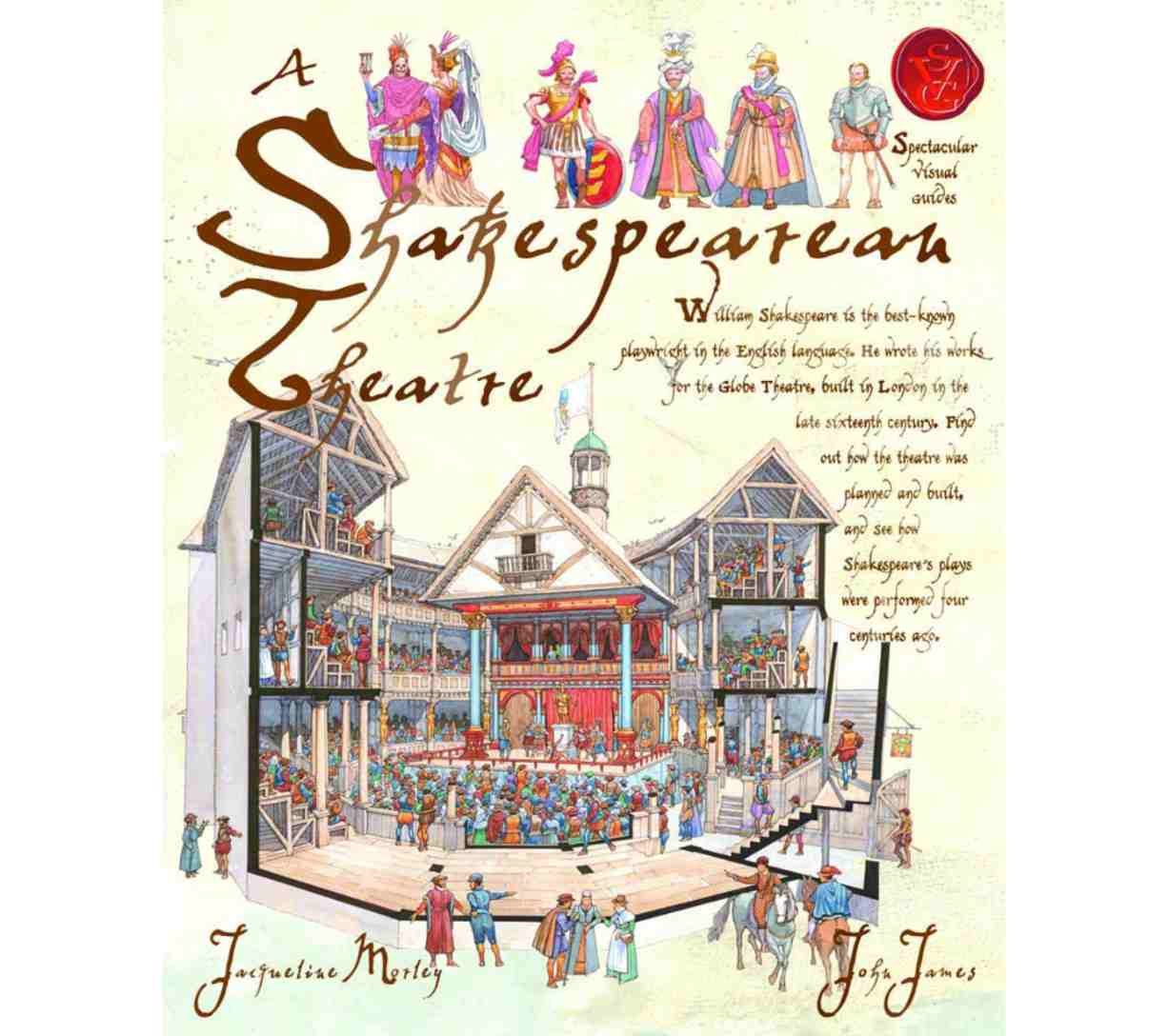 A Shakespearean Theatre (Spectacular Visual Guides)