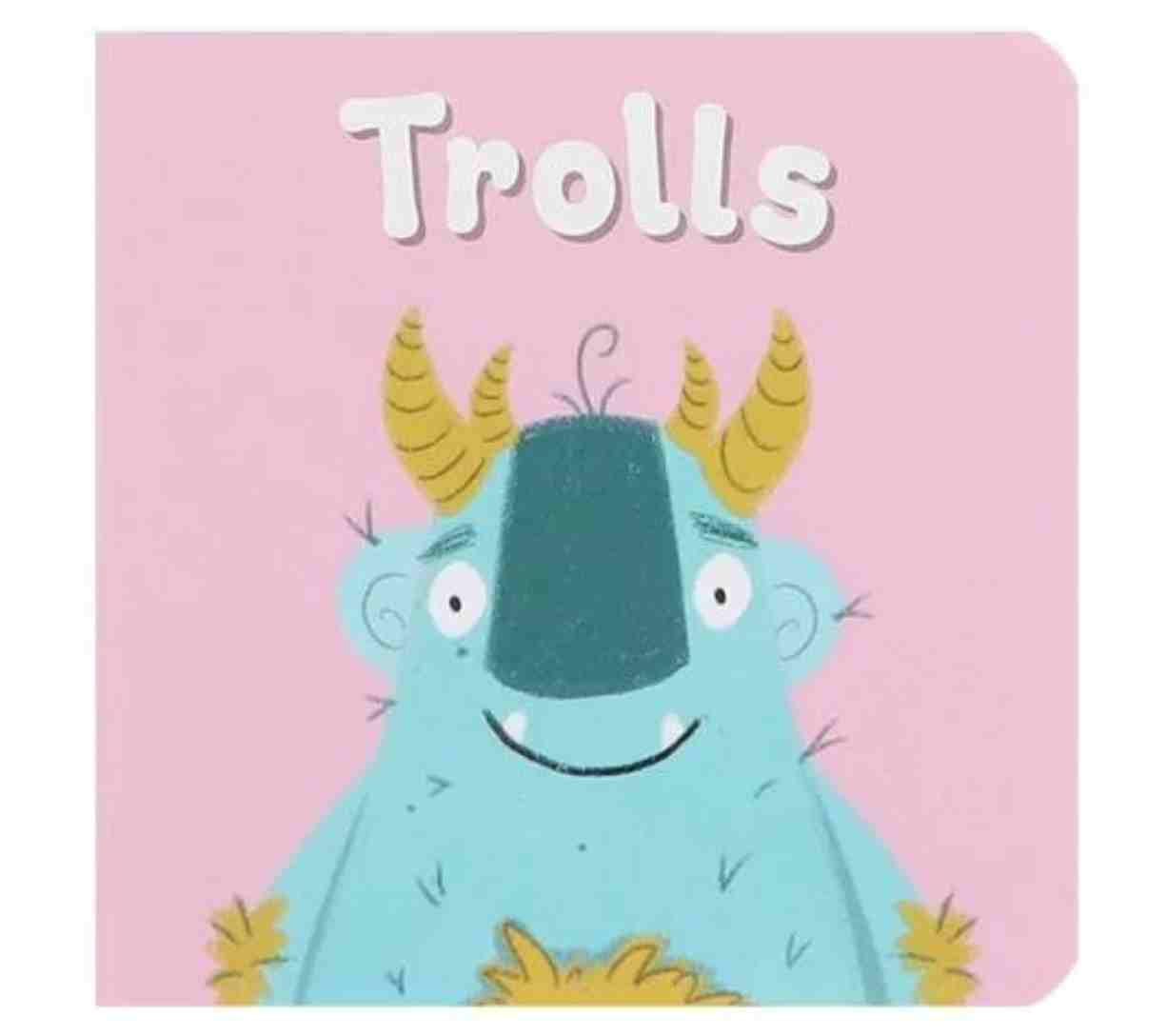 Mythical Creatures - Trolls (Small Board Book)