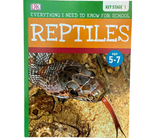 Reptiles - Everything I Need to Know for School (Key Stage 1)