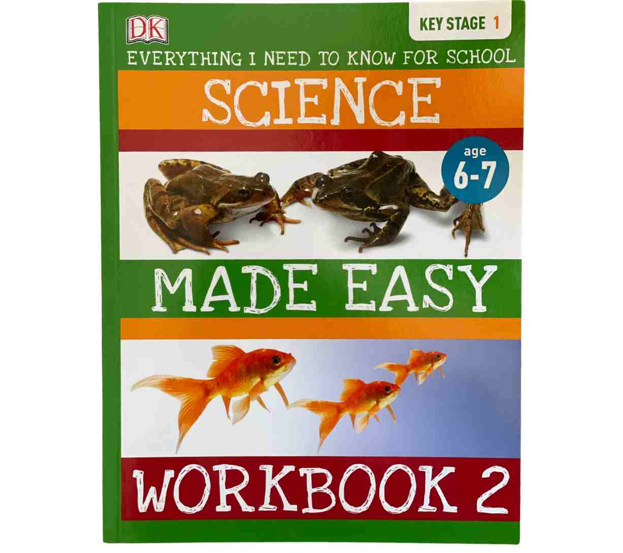 Science Made Easy Workbook 2 - Everything I Need to Know for School (Key Stage 1)