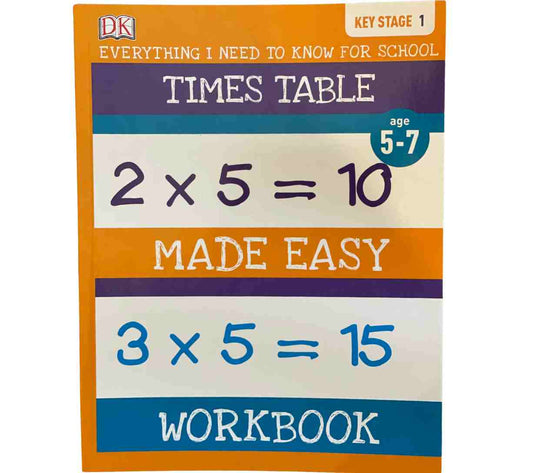 Times Table Made Easy Workbook - Everything I Need to Know for School (Key Stage 1)