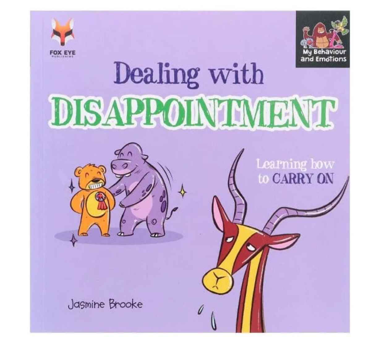 Dealing With Disappointment - Learning How to Carry On (My Behaviour and Emotions)