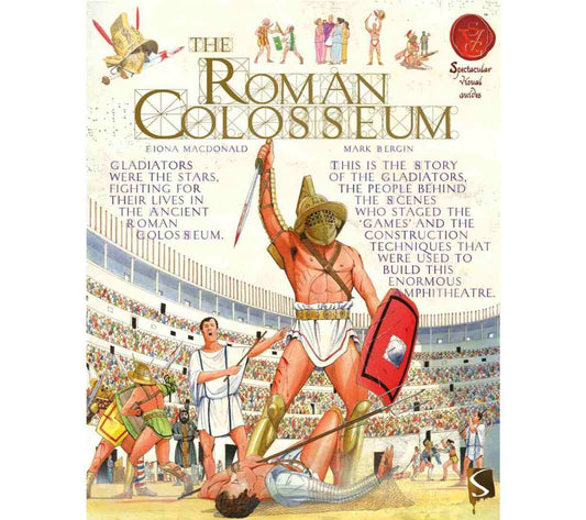 The Roman Colosseum (Spectacular Visual Guides)