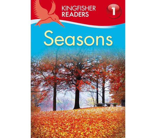 Kingfisher Readers: Seasons (Level 1: Beginning to Read)