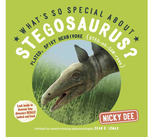 What's So Special About Stegosaurus? (What's so Special about Dinosaurs?)