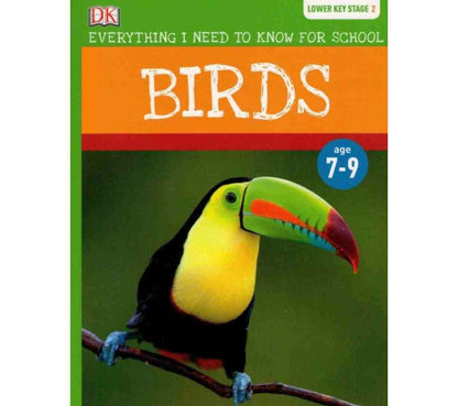 Birds - Everything I Need to Know for School (Lower Key Stage 2)