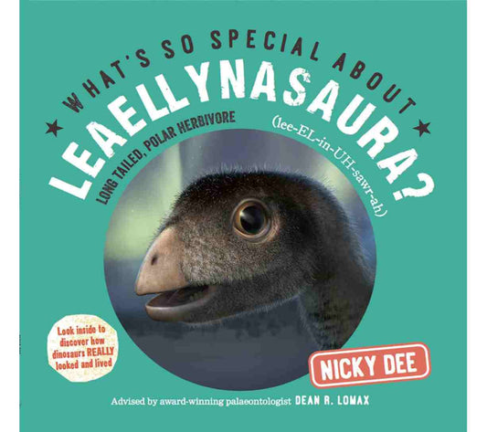 What's So Special About Leaellynasaura? (What's so Special about Dinosaurs?)