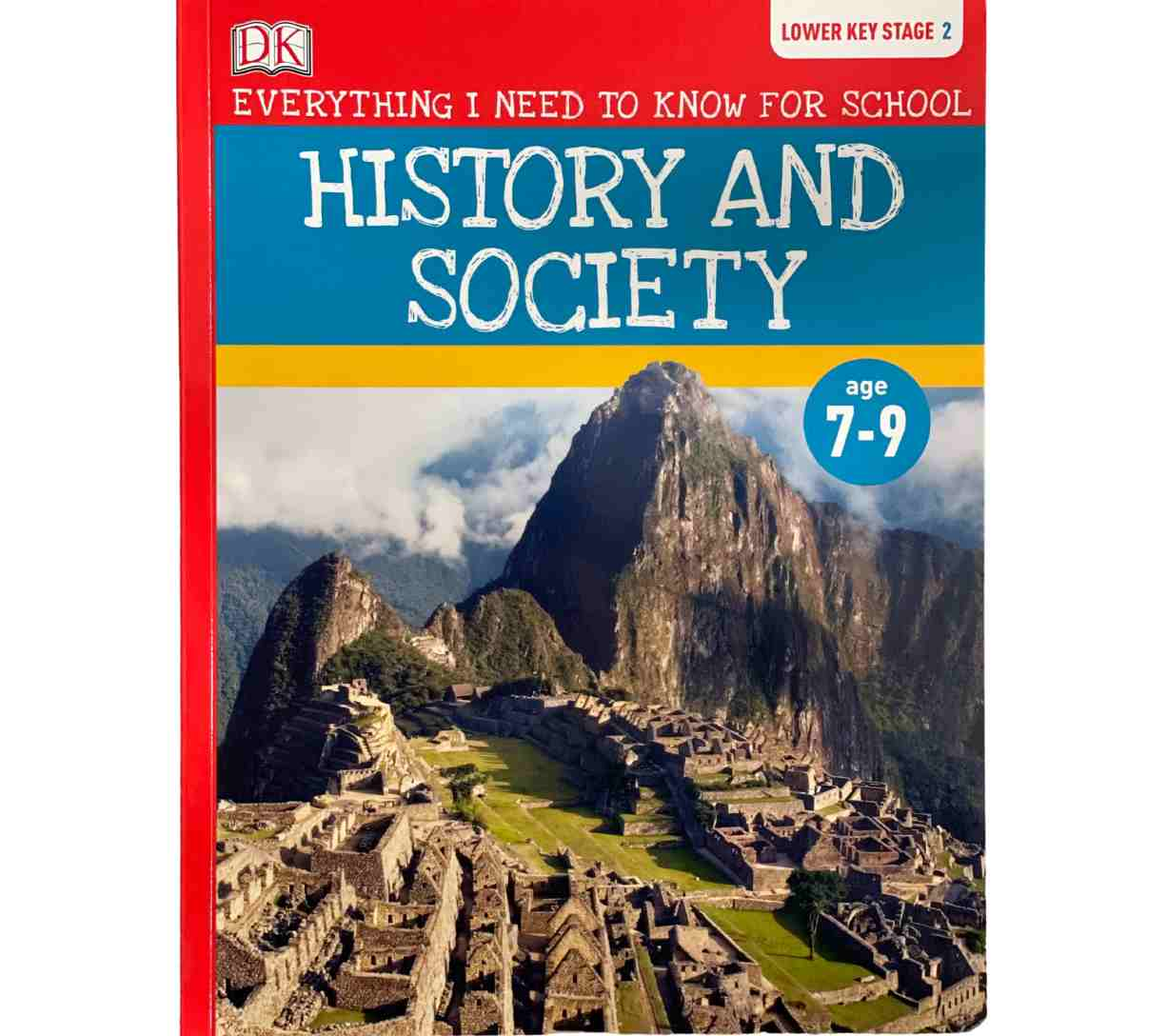 History and Society - Everything I Need to Know for School (Lower Key Stage 2)