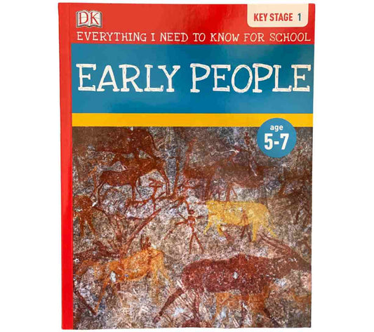 Early People - Everything I Need to Know for School (Key Stage 1)