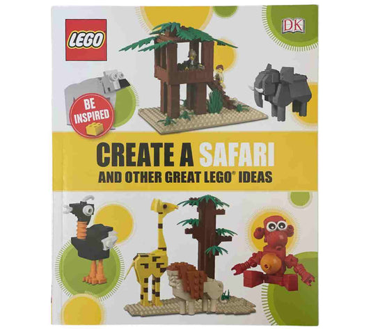 Create a Safari and Other Great LEGO Ideas