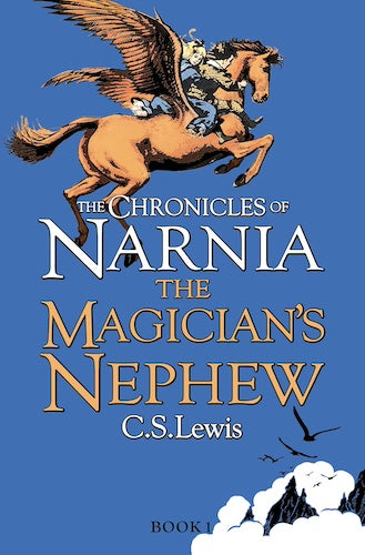 The Chronicles of Narnia - The Magician's Nephew (Book #1)