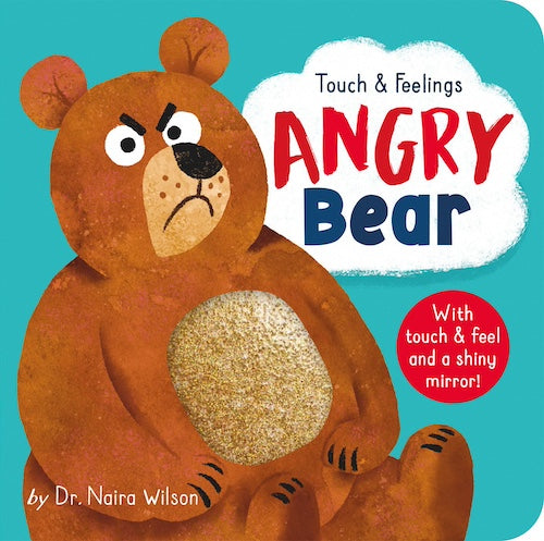 Angry Bear (My First Behaviours Touch & Feelings)