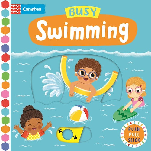 Push, Pull, Slide - Busy Swimming