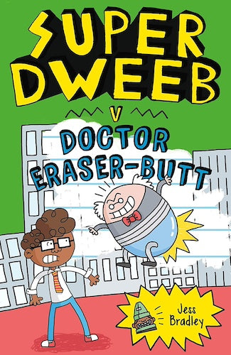 The Adventures of Super Dweeb - Super Dweeb vs Doctor Eraser-Butt