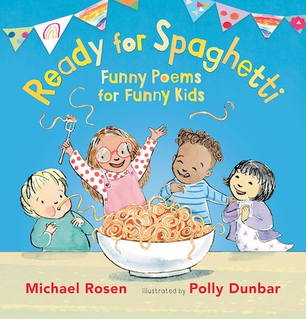 Ready for Spaghetti: Funny Poems for Funny Kids