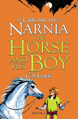 The Chronicles of Narnia - The Horse and His Boy (Book #3)