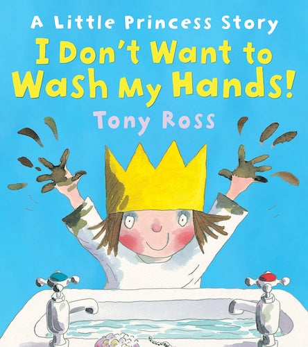 Little Princess - I Don't Want to Wash My Hands!