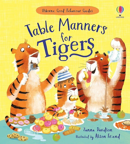 Table Manners for Tigers (Good Behaviour Guides)