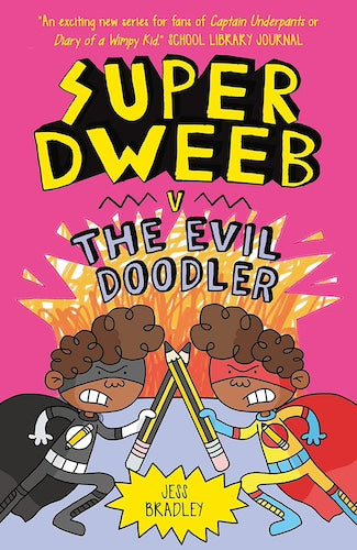 The Adventures of Super Dweeb - Super Dweeb vs the Evil Doodler