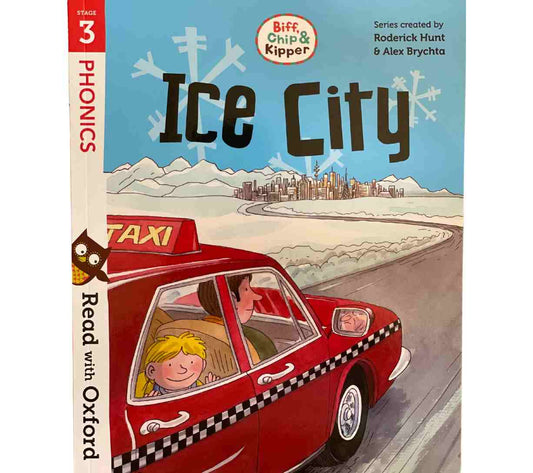 Read with Biff, Chip and Kipper Stage 3 Phonics - Ice City