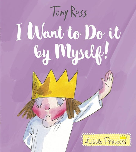 Little Princess - I Want to Do It By Myself!