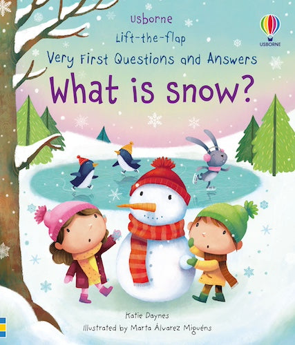 Lift-the-Flap: Very First Questions and Answers - What is Snow?