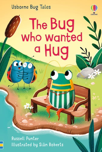 Usborne Bug Tales - The Bug Who Wanted A Hug