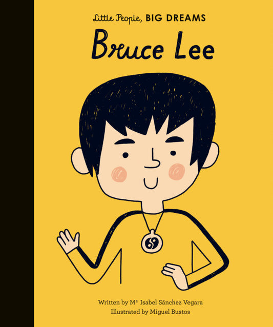 Bruce Lee (Little People, Big Dreams)