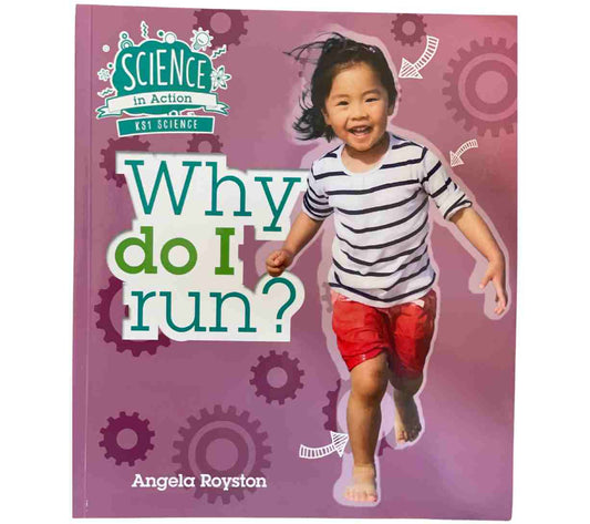 Science in Action KS1 - Why Do I Run?