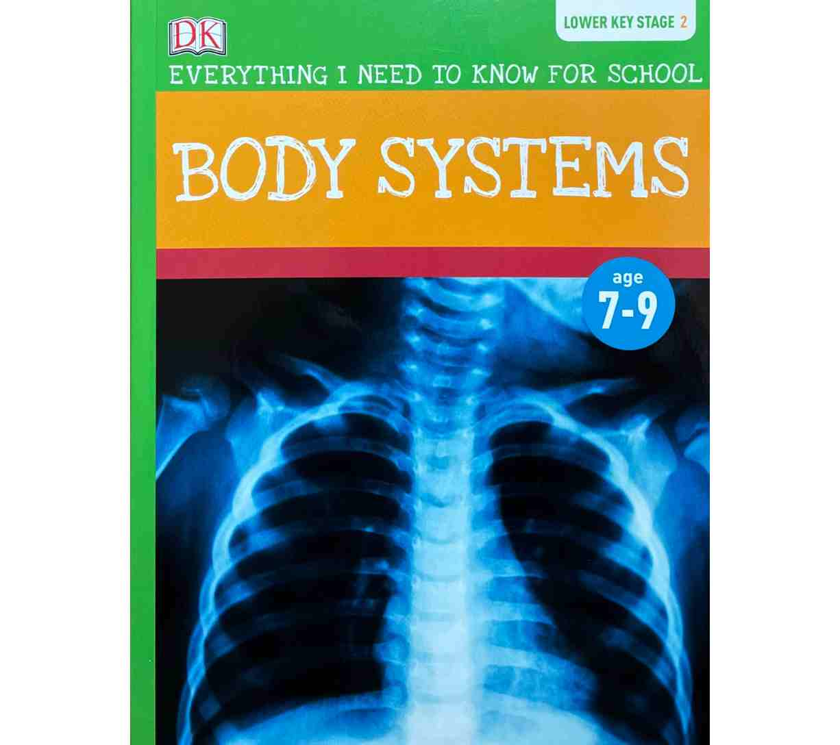 Body Systems - Everything I Need to Know for School (Lower Key Stage 2)