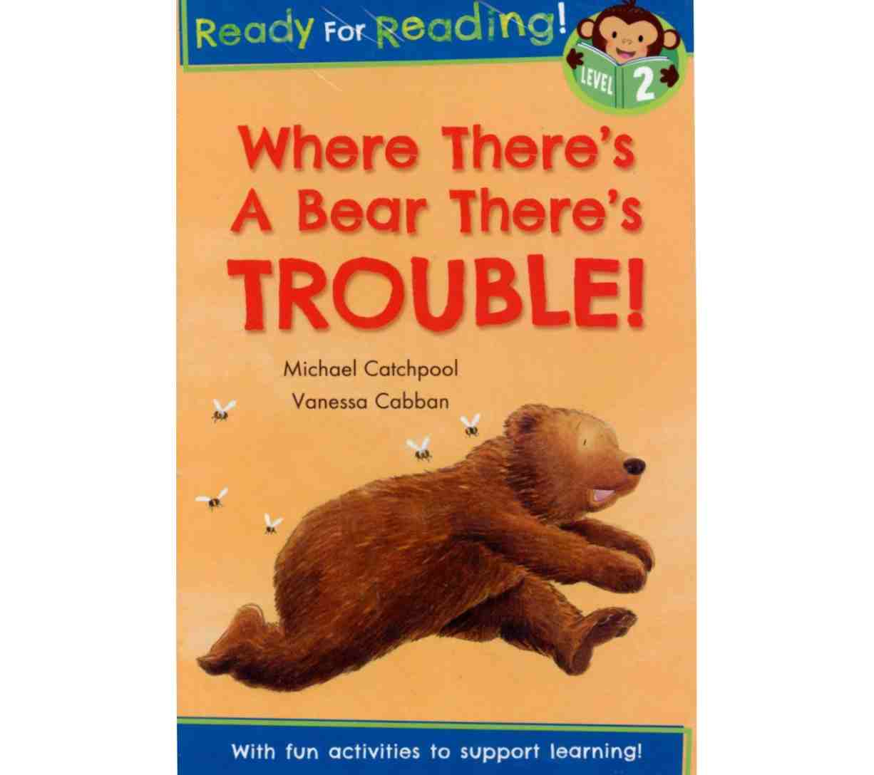 Ready for Reading Level 2 - Where There's a Bear There's Trouble