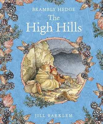 Brambly Hedge - The High Hills