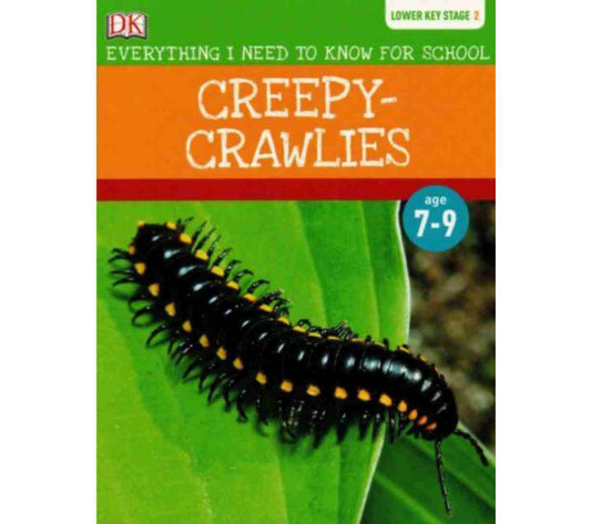 Creepy-Crawlies - Everything I Need to Know for School (Lower Key Stage 2)