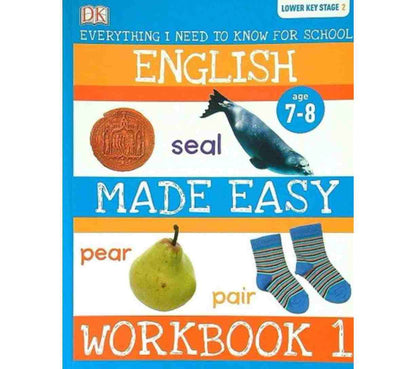 English Made Easy Workbook 1 - Everything I Need to Know for School (Lower Key Stage 2)