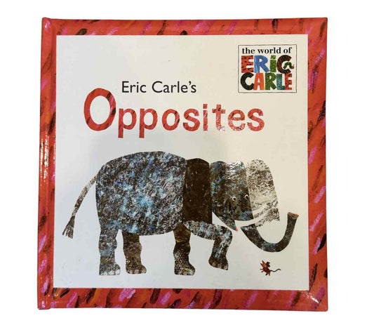 The World of Eric Carle - Opposites (Pre-Loved)