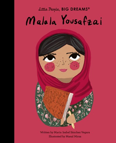 Malala Yousafzai (Little People, Big Dreams)