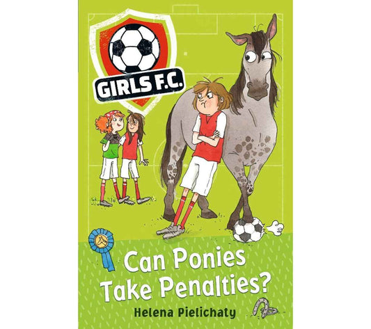 Girls F.C. - Can Ponies Take Penalties