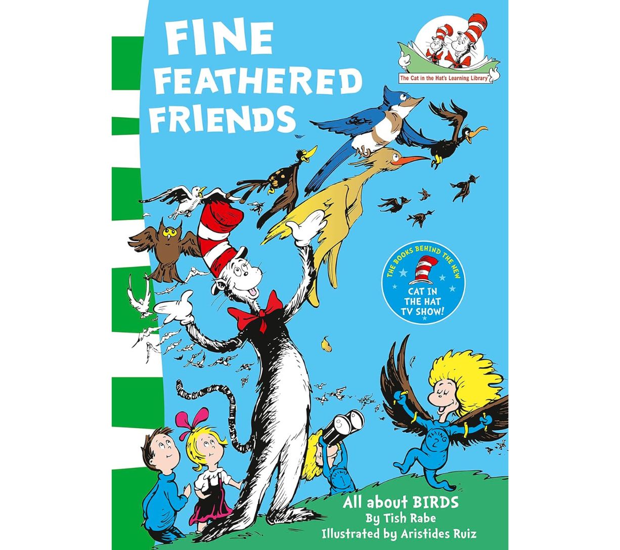 Dr. Seuss, The Cat in the Hat's Learning Library - Fine Feathered Friends