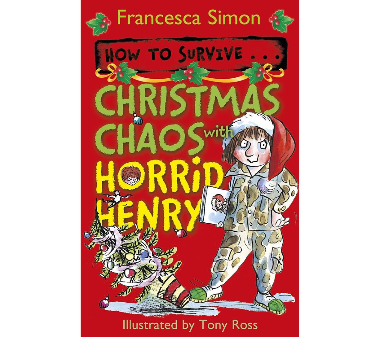 How to Survive . . . Christmas Chaos with Horrid Henry