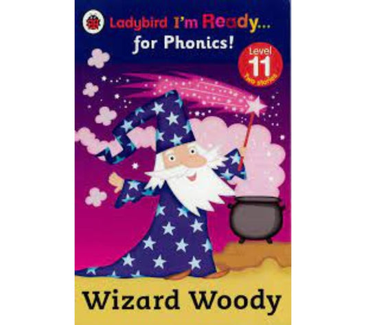 Ladybird I'm Ready for Phonics Level 11 - Wizard Woody