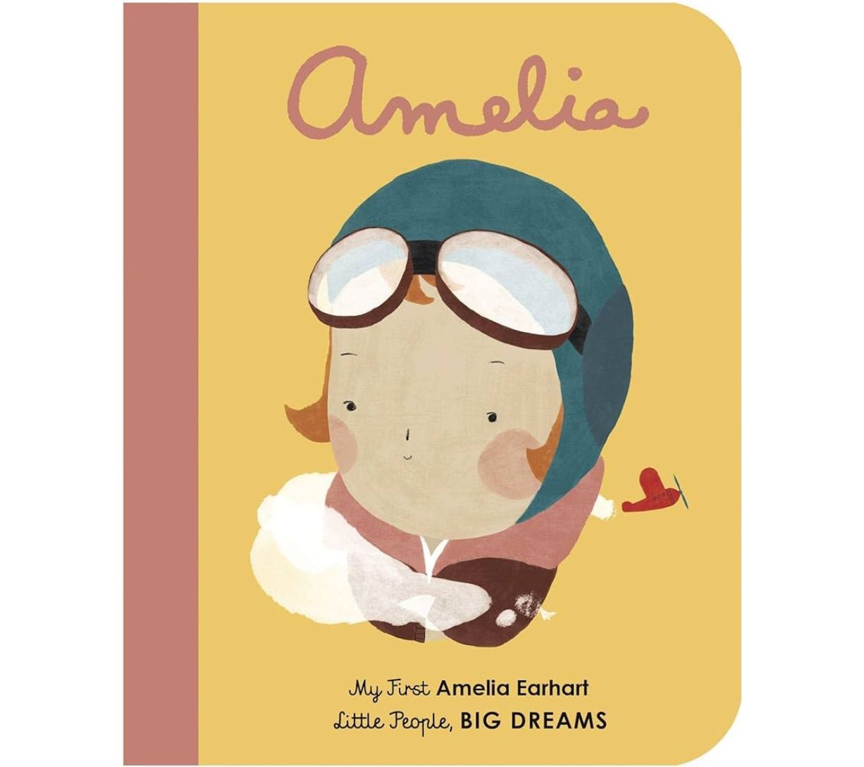 My First Amelia Earhart - Little People, Big Dreams