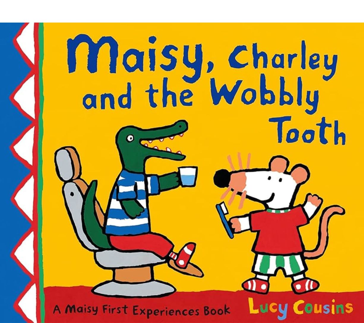 Maisy Charley and the Wobbly Tooth