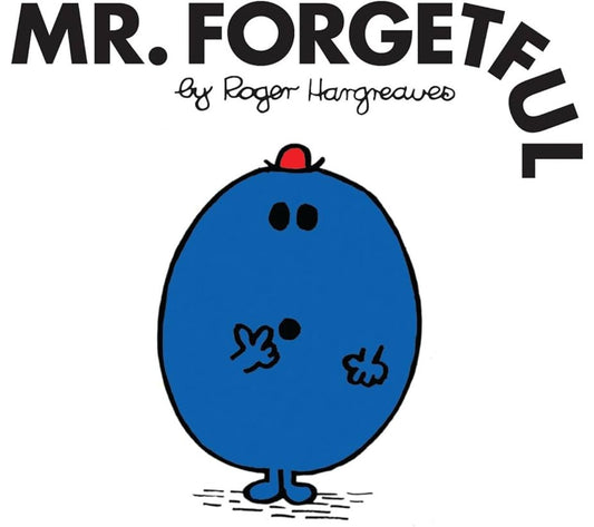 Mr. Forgetful