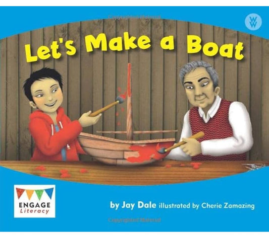 Engage Literacy Wonder Words - Let's Make a Boat (Level 10)