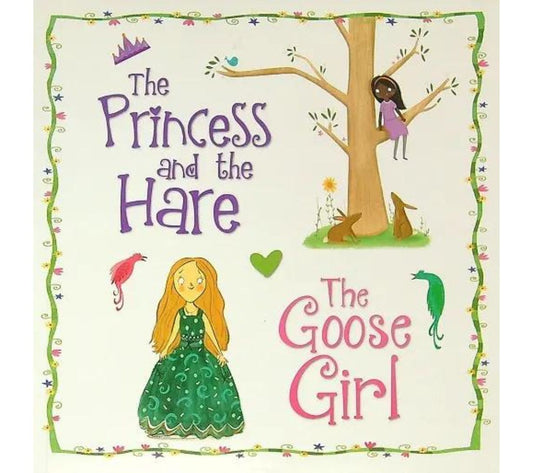 The Princess and the Hare - The Goose Girl