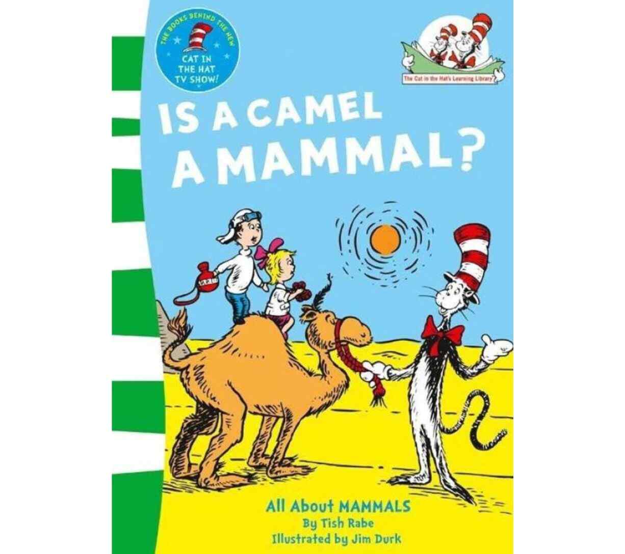 Dr. Seuss, The Cat in the Hat's Learning Library - Is a Camel a Mammal