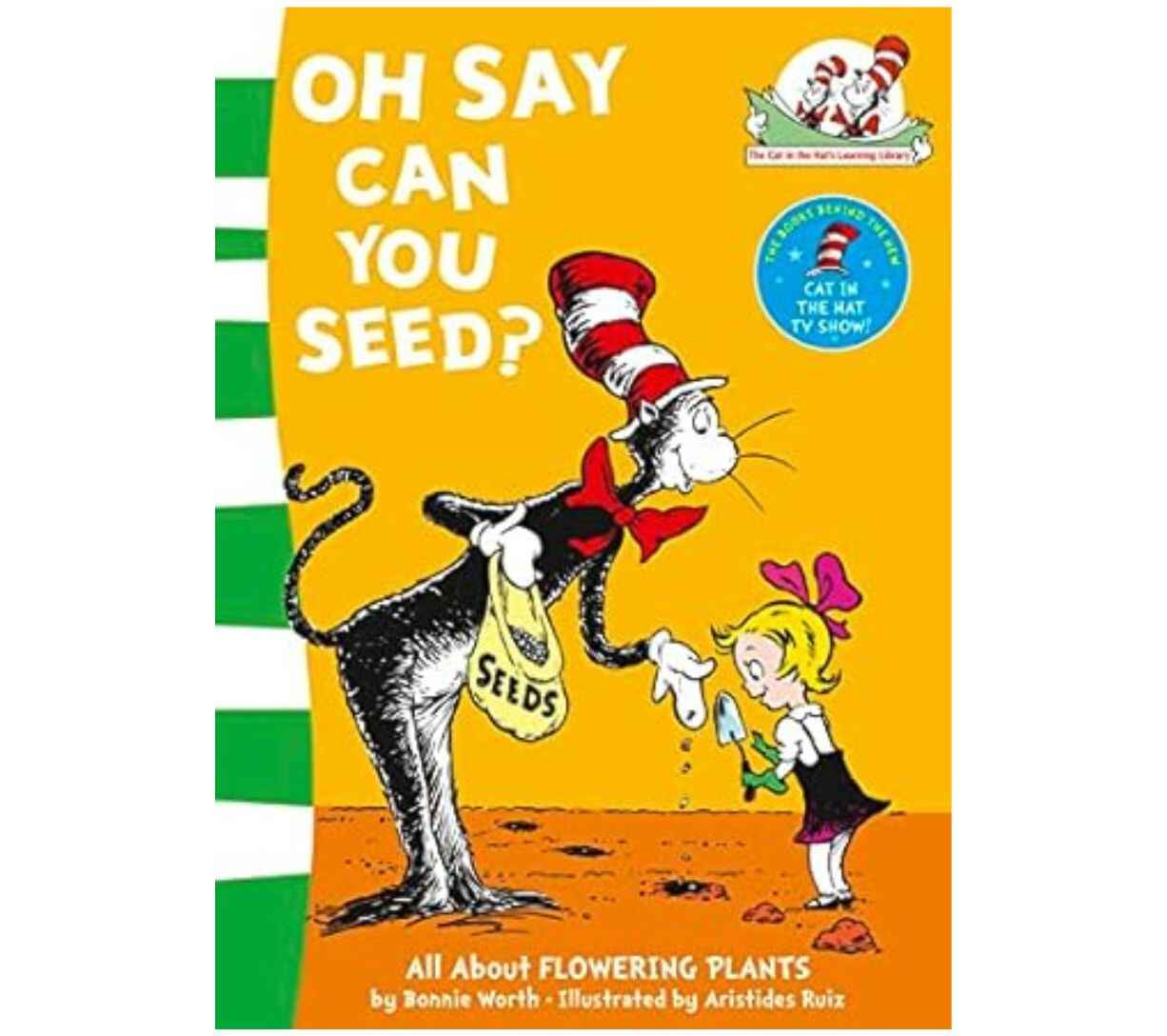 Dr. Seuss, The Cat in the Hat's Learning Library - Oh Say Can You Seed