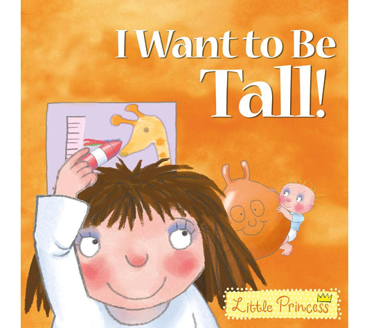 Little Princess - I Want To Be Tall!