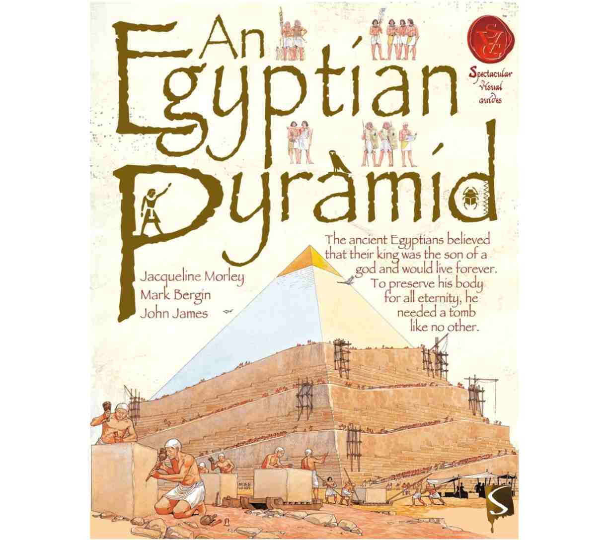 An Egyptian Pyramid (Spectacular Visual Guides)