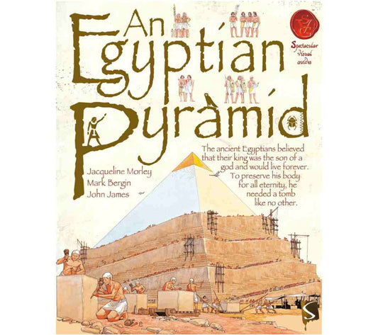 An Egyptian Pyramid (Spectacular Visual Guides)